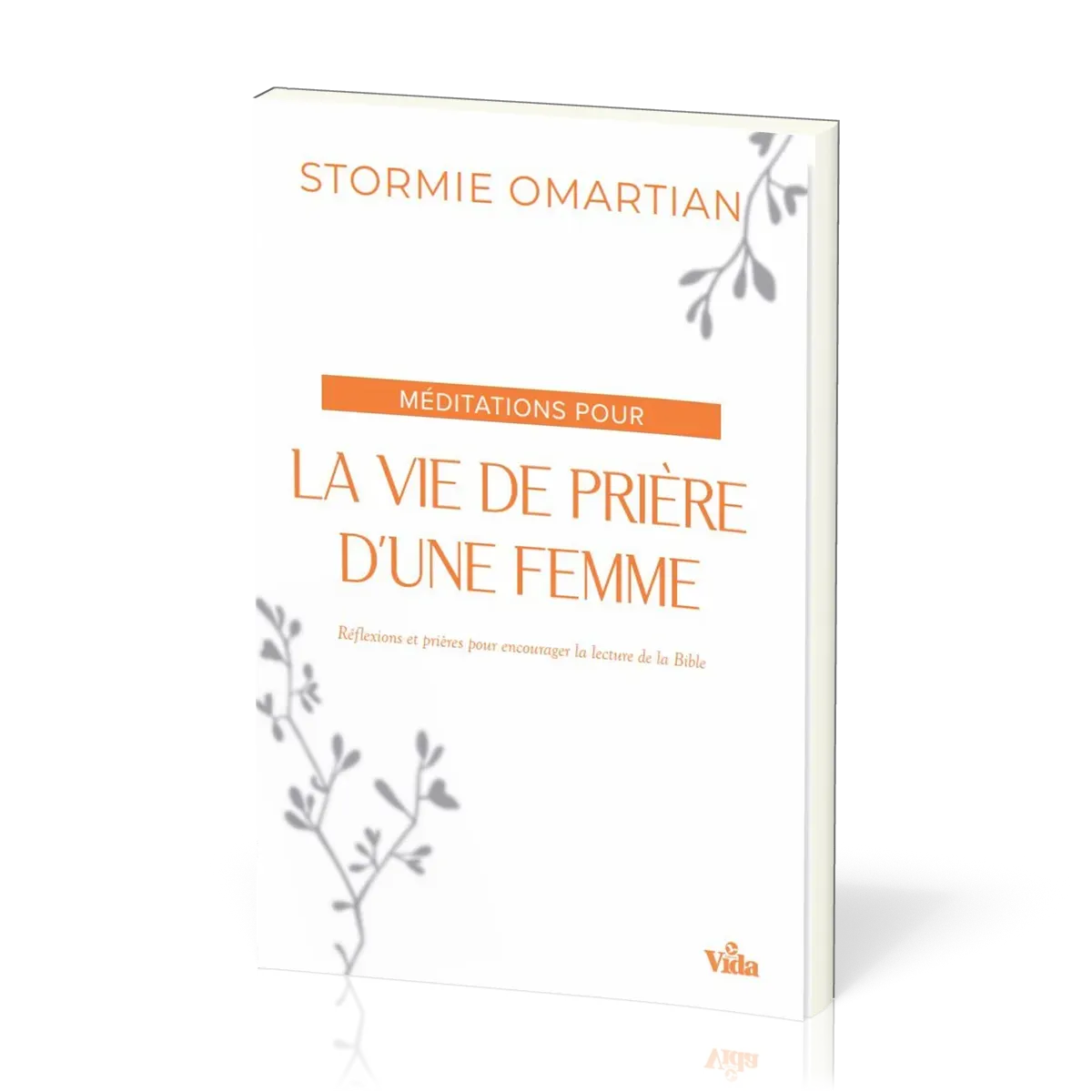 Méditations pour la vie de prière d'une femme - [Nouvelle édition]
