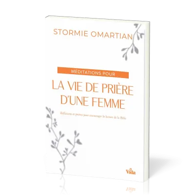 Méditations pour la vie de prière d'une femme - [Nouvelle édition]