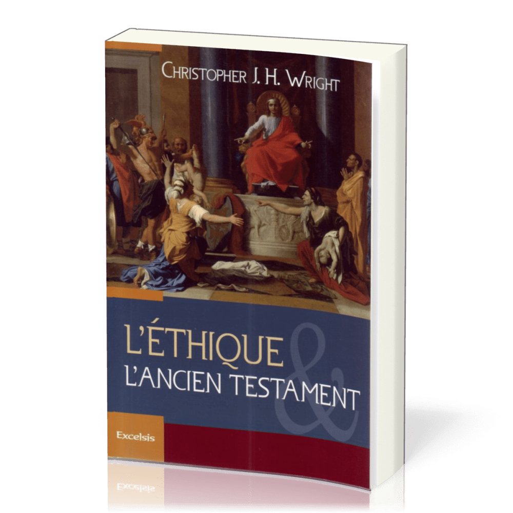 Éthique et l'Ancien Testament (L')