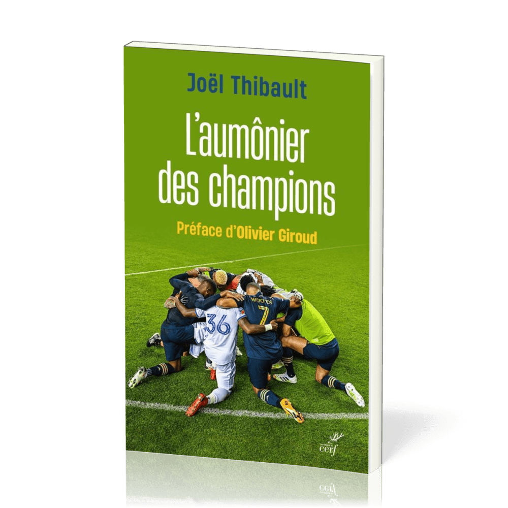 Aumônier des champions (L') - Préface d'Olivier Giroud