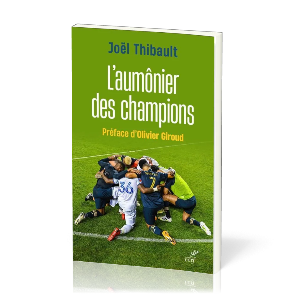 Aumônier des champions (L') - Préface d'Olivier Giroud