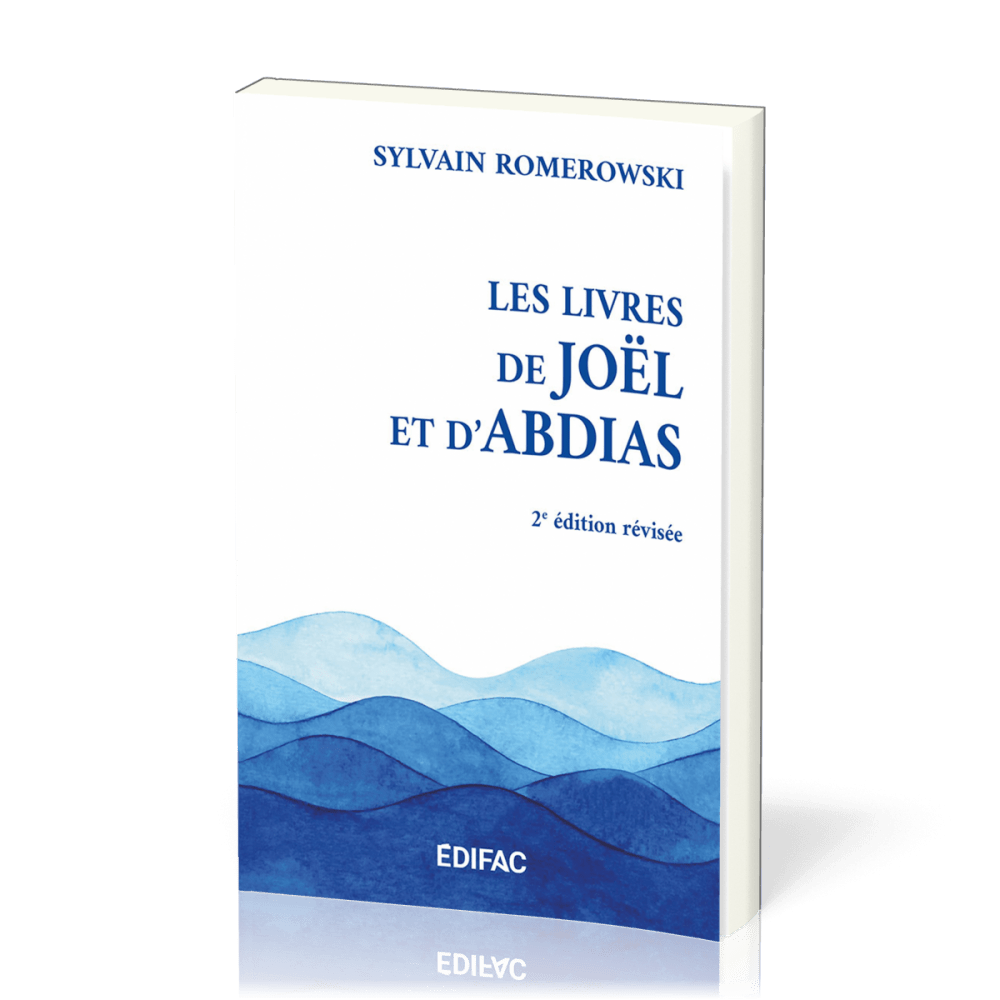 Livres de Joël et d'Abdias (Les) - [CEB AT 29] Commentaire Évangélique de la Bible, 2e édition...