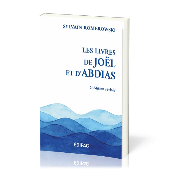 Livres de Joël et d'Abdias (Les) - [CEB AT 29] Commentaire Évangélique de la Bible, 2e édition...