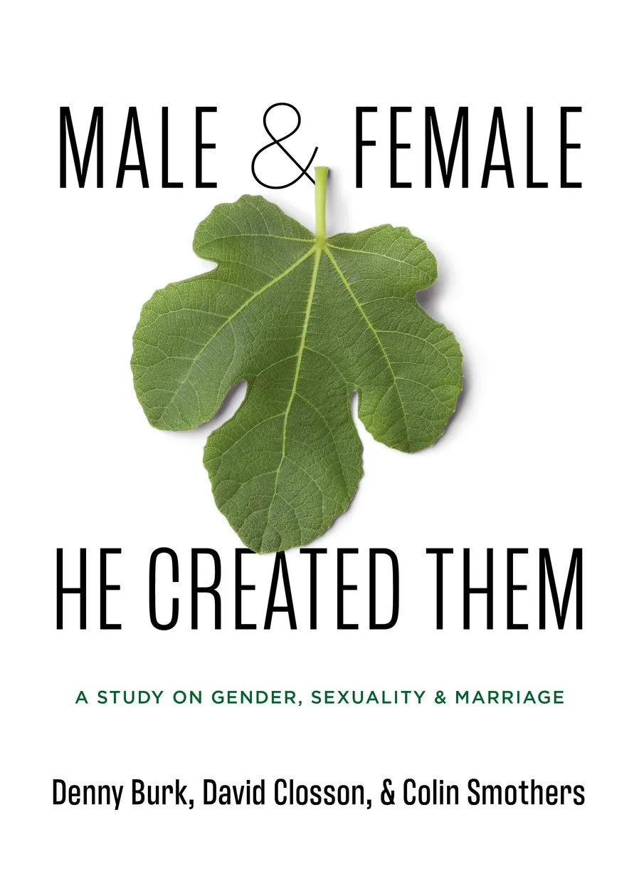 Male & Female He Created Them - A Study on Gender, Sexuality, & Marriage