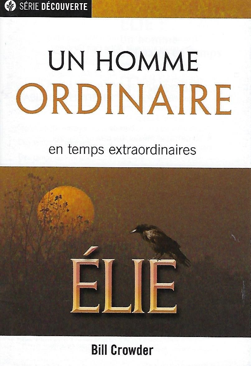 Élie, un homme ordinaire en temps extraordinaires - [Série Découverte]