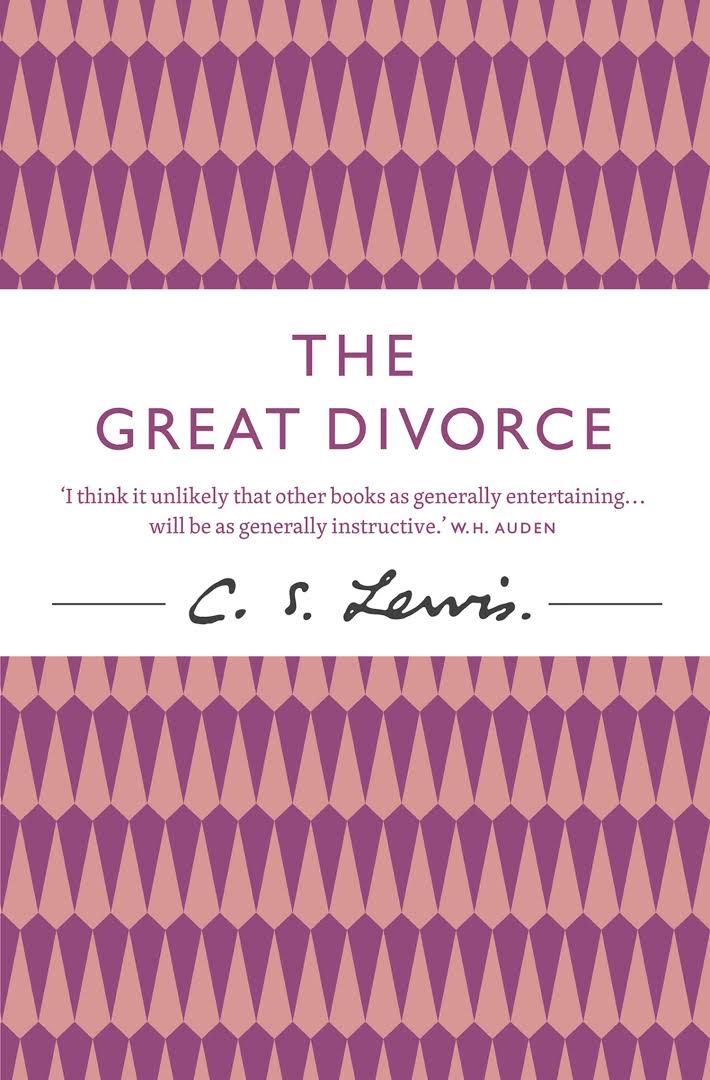 Great Divorce (The) - The Timeless Novel about a Bus Ride from Hell to Heaven