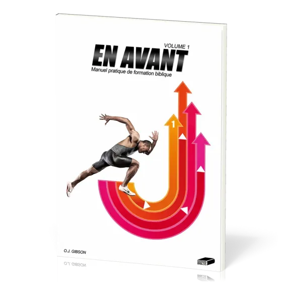 En avant, volume 1 - Manuel pratique de formation biblique