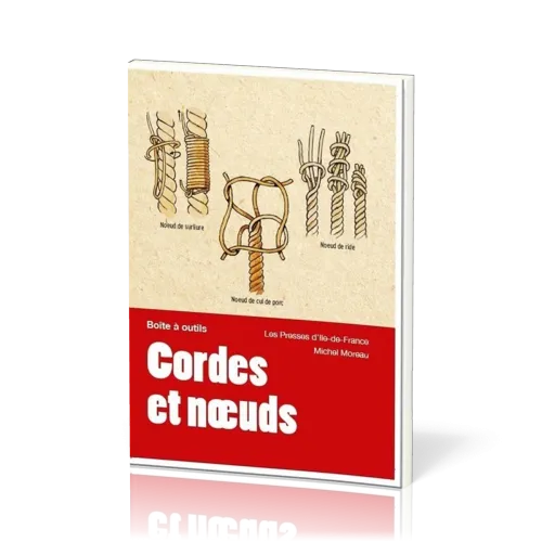 Cordes et nœuds - Collection "Boîte à outils"
