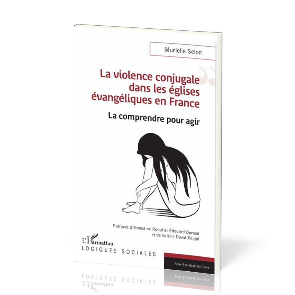 Violence conjugale dans les églises évangéliques en France (La) - La comprendre pour agir