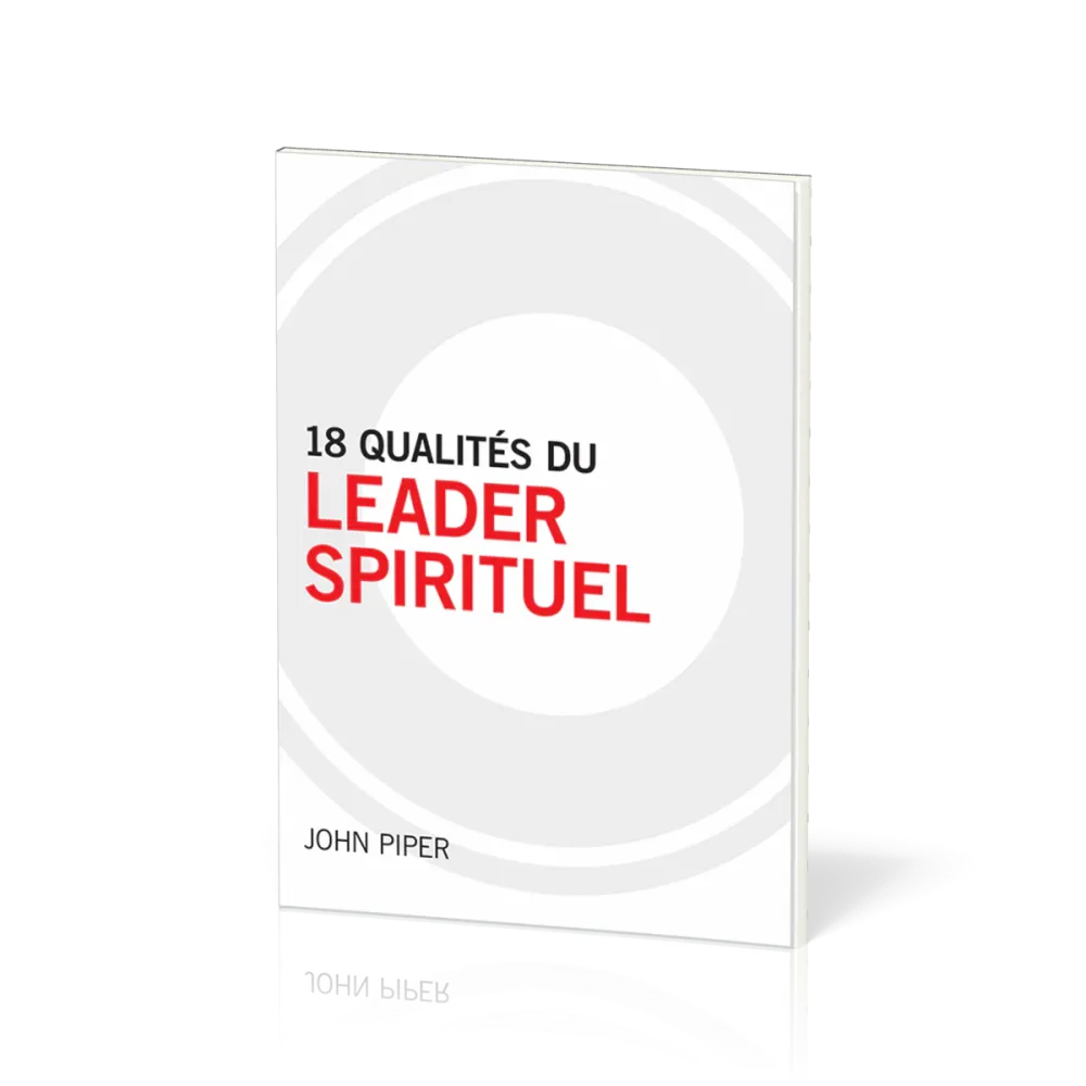 18 qualités du leader spirituel