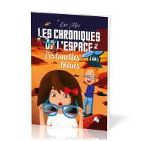 Chroniques de l'espace (Les) - Volume 2, Les Lunettes bleues