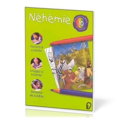 Néhémie - Découvrir la Bible en coloriant 10