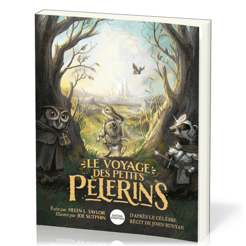 Voyage des petits pèlerins (Le) - d'après le célèbre récit de John Bunyan