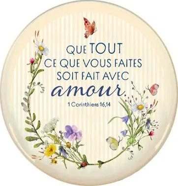 Magnet « Que tout ce que vous faites soit fait avec amour » 1 Corinthiens 16.14 - Mot d'ordre 2024