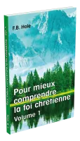 Pour mieux comprendre la foi chrétienne - volume 1