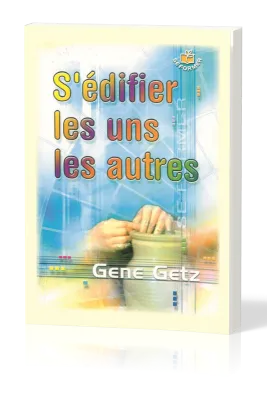 S'édifier les uns les autres