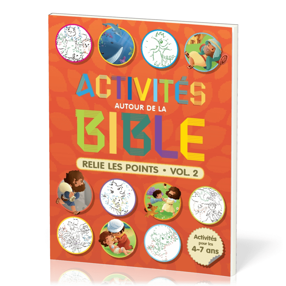Activités autour de la Bible - Relie les points – Activités pour les 4-7 ans - Vol. 2