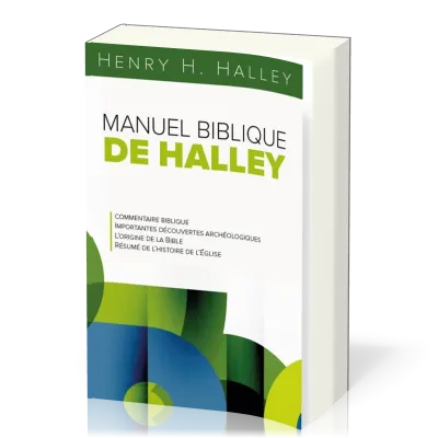 Manuel biblique de Halley - commentaire biblique, importantes découvertes archéologiques,...
