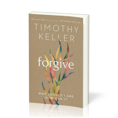Forgive - [paperback] Why Should I and How Can I?