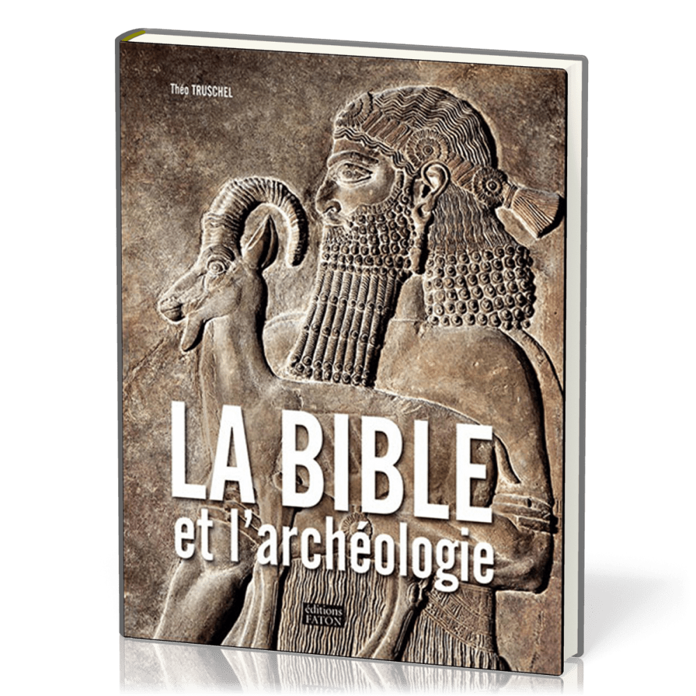 Bible et l'archéologie (La)