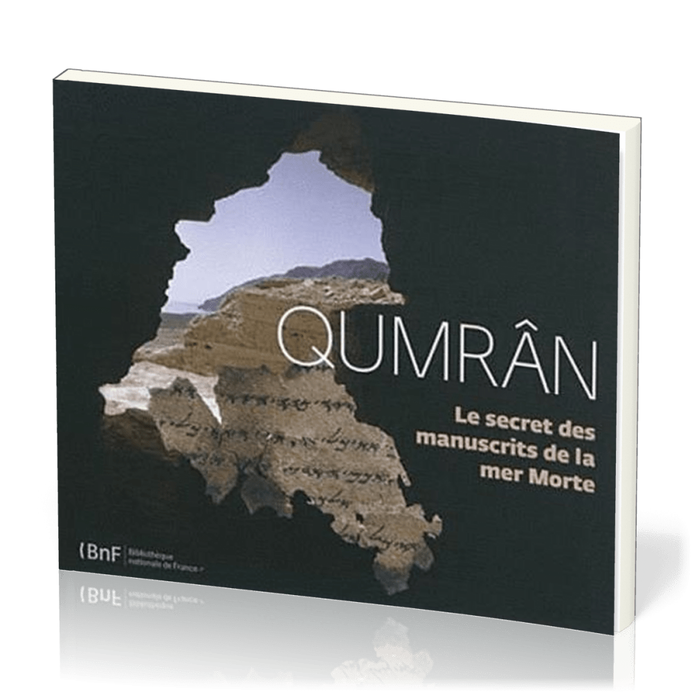 Qumrân - Le secret des manuscrits de la mer Morte