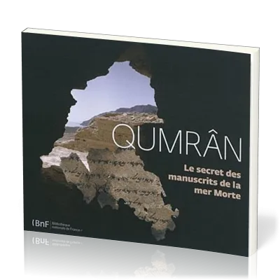 Qumrân - Le secret des manuscrits de la mer Morte