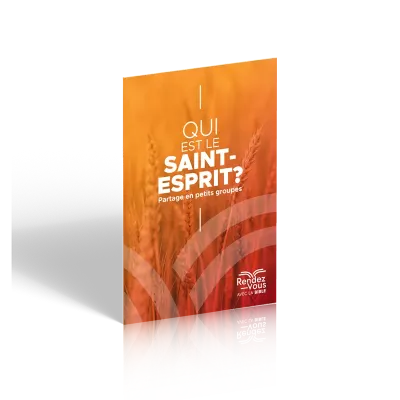 Qui est le Saint-Esprit? - Partage en petits groupes