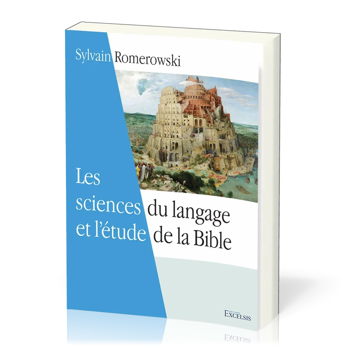 Sciences du langage et l'étude de la Bible (Les) - [2e édition révisée et augmentée]