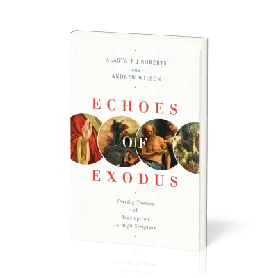 Echoes of Exodus - Tracing Themes of Redemption Through Scripture