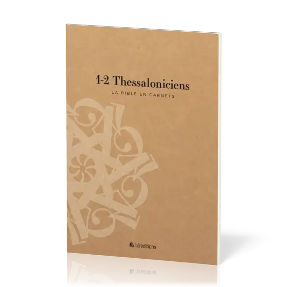 1-2 Thessaloniciens - La Bible en carnets
