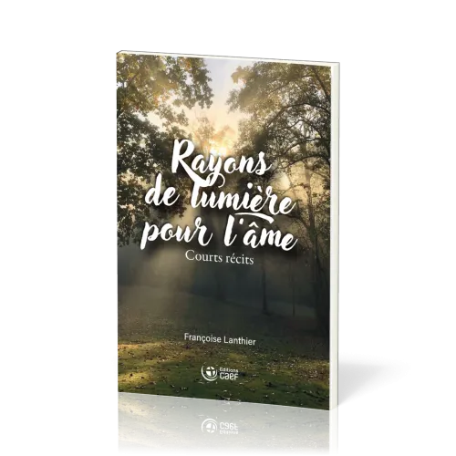 Rayons de lumière pour l'âme