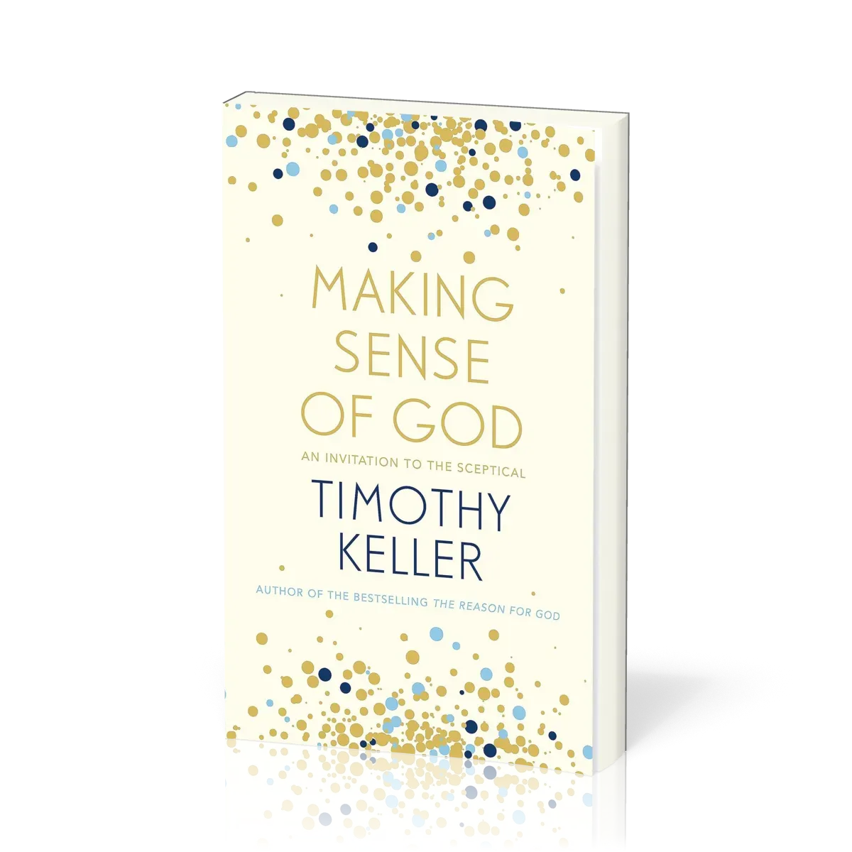 Making Sense of God - An Invitation to the Sceptical