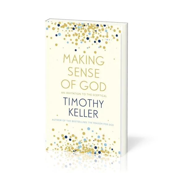 Making Sense of God - An Invitation to the Sceptical