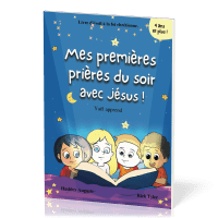 Mes premières prières du soir avec Jésus ! - Collection "Yaël apprend"