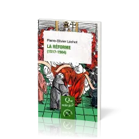 Réforme (1517-1564) (La) - [Que sais-je? No 4077] 3e édition corrigée, 2024