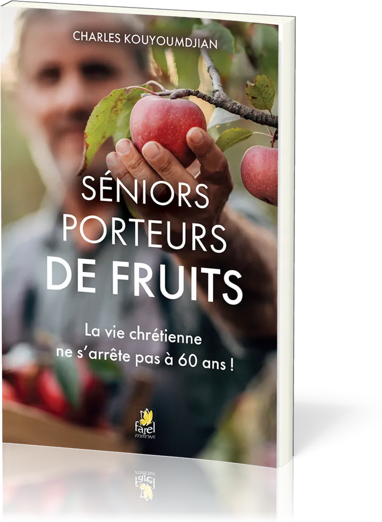 Séniors porteurs de fruits - La vie chrétienne ne s’arrête pas à 60 ans
