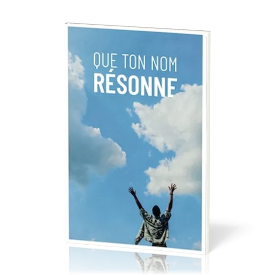 Que ton nom résonne - Nos 1152-1200, supplément au J'aime l'Éternel vol.4 [recueil de chants]