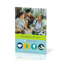 Prendre position ! - Découvrir Dieu chaque jour carnet No 6 (8-12 ans)