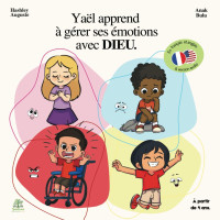 Yaël apprend à gérer ses émotions avec Dieu