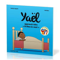 Yaël apprend à dire "Si Dieu le veut"