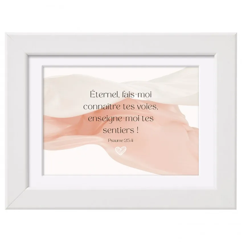Mini-cadre déco « Éternel, fais-moi connaître tes voies »