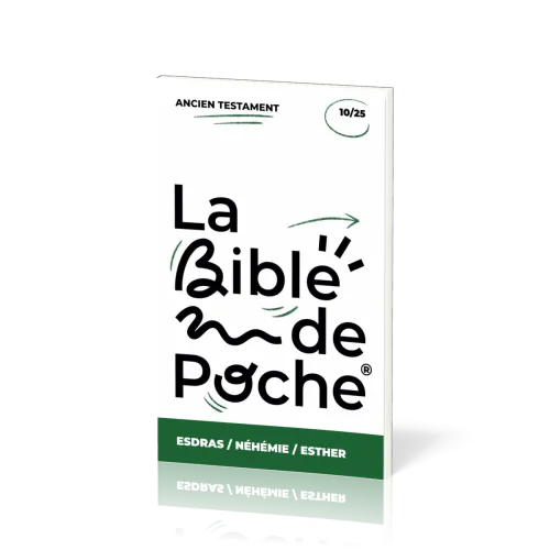 Esdras, Néhémie, Esther - La Bible de poche, volume 10/25