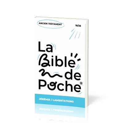 Jérémie, Lamentations - La Bible de poche, volume 15/25