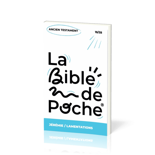 Jérémie, Lamentations - La Bible de poche, volume 15/25