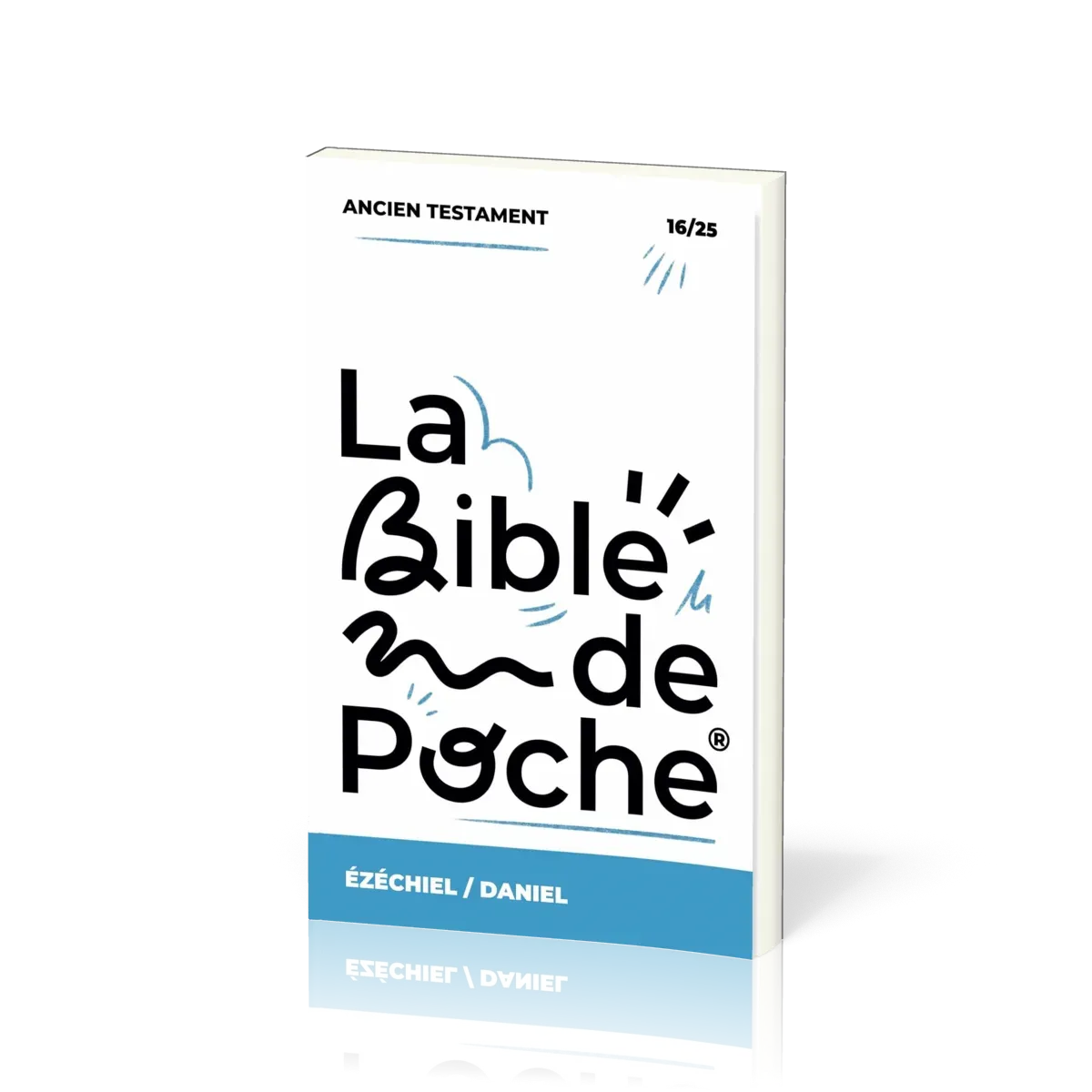 Ezechiel, Daniel - La Bible de poche, volume 16/25