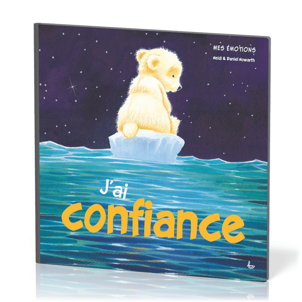 J'ai confiance - Mes émotions