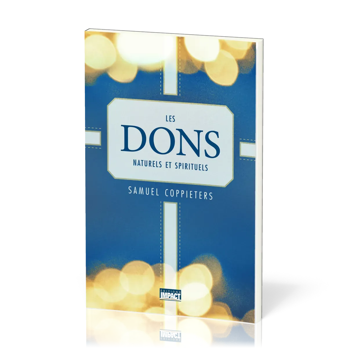 Dons naturels et spirituels (Les)