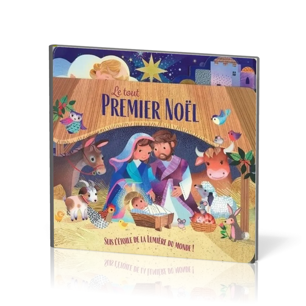 Tout premier Noël (Le) - Suis l'étoile de la lumière du monde!