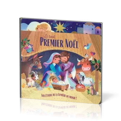 Tout premier Noël (Le) - Suis l'étoile de la lumière du monde!