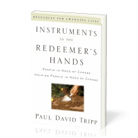 Instruments in the Redeemer's Hands - People in Need of Change Helping People in Need of Change